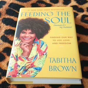 Tabitha Brown Hardback Book, " Feeding The Soul"